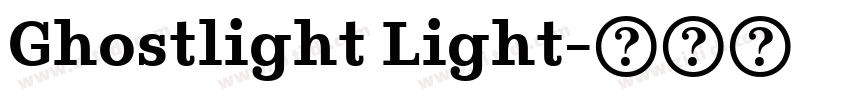 Ghostlight Light字体转换 Ghostlight Light字体转换
